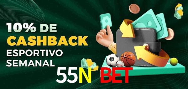 10% de bônus de cashback na 55N Bet